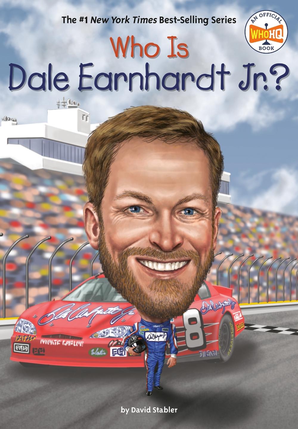 Who Is Dale Earnhardt Jr.? by David Stabler - ISBN: 9780593225974
