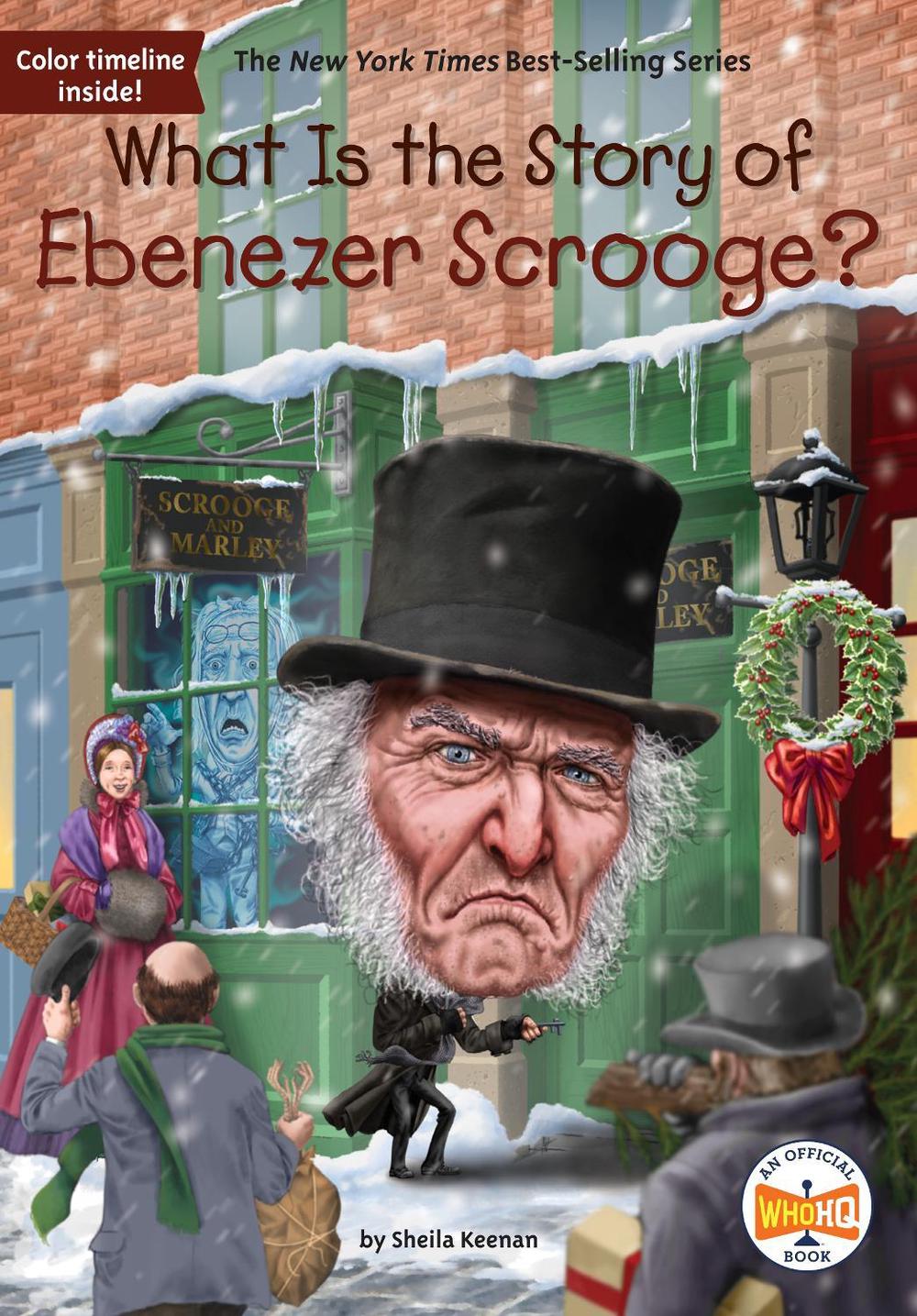 What Is the Story of Ebenezer Scrooge? by Sheila Keenan - ISBN: 9780593226025