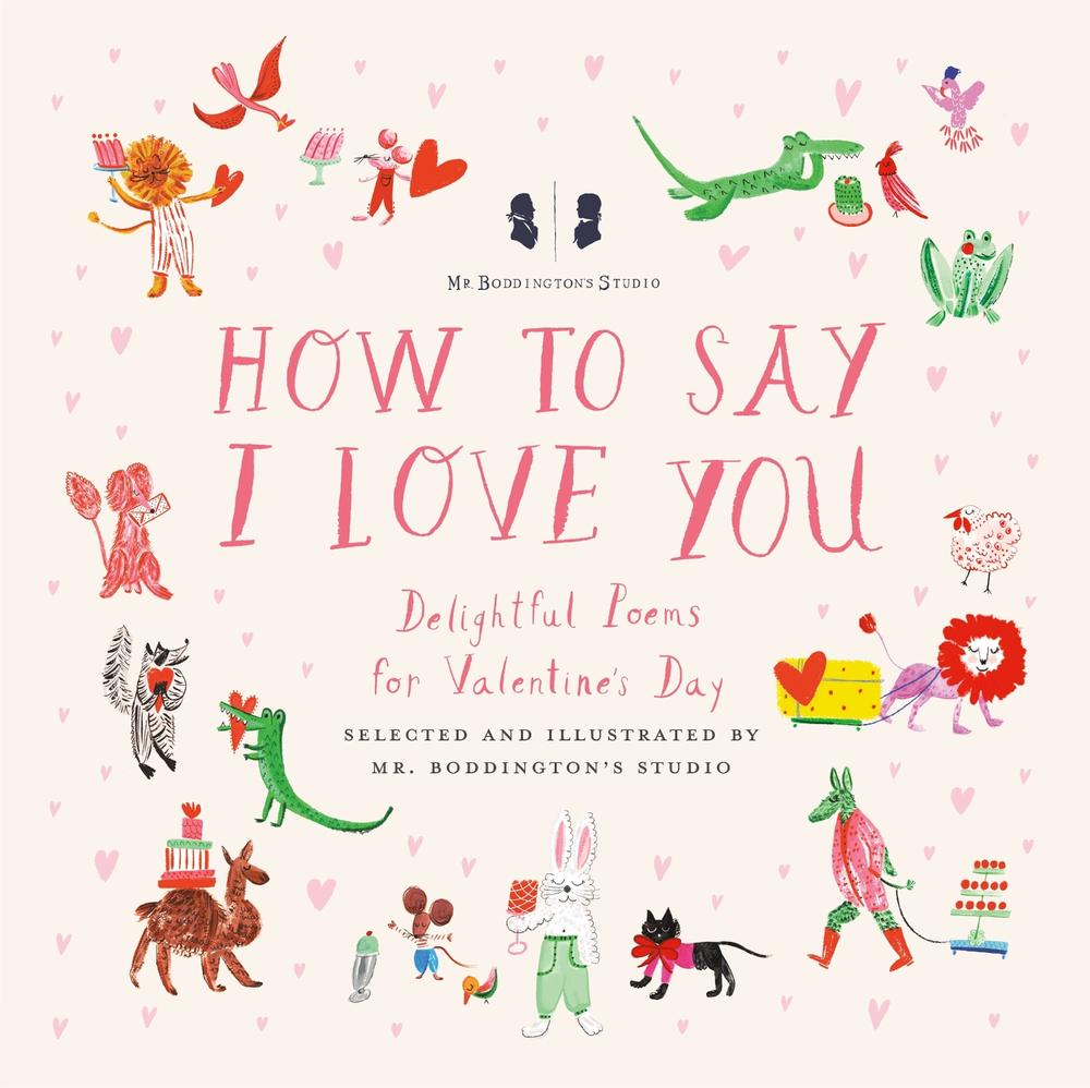 Mr. Boddington's Studio: How to Say I Love You by Mr. Boddington's Studio - ISBN: 9780593226582