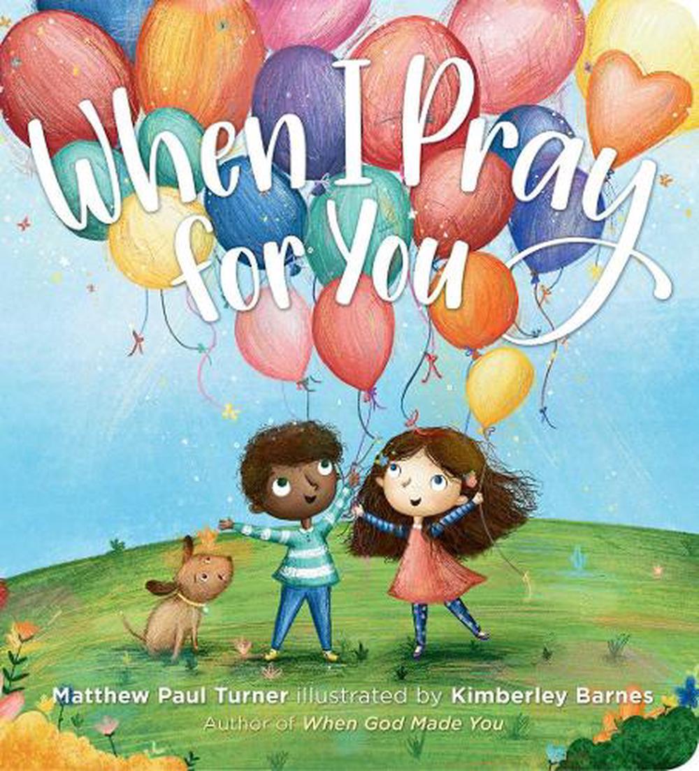 When I Pray for You by Matthew Paul Turner - ISBN: 9780593231913