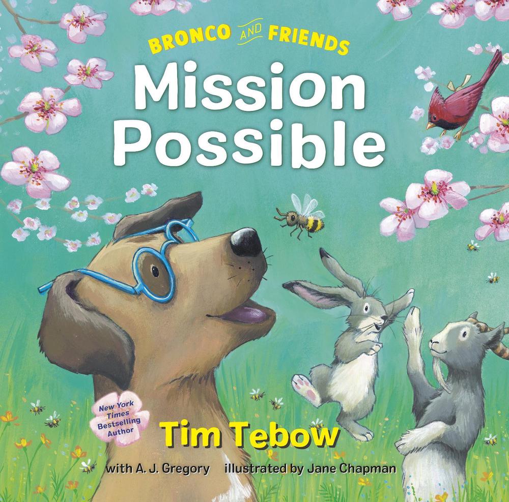 Bronco and Friends: Mission Possible by Tim Tebow - ISBN: 9780593232064