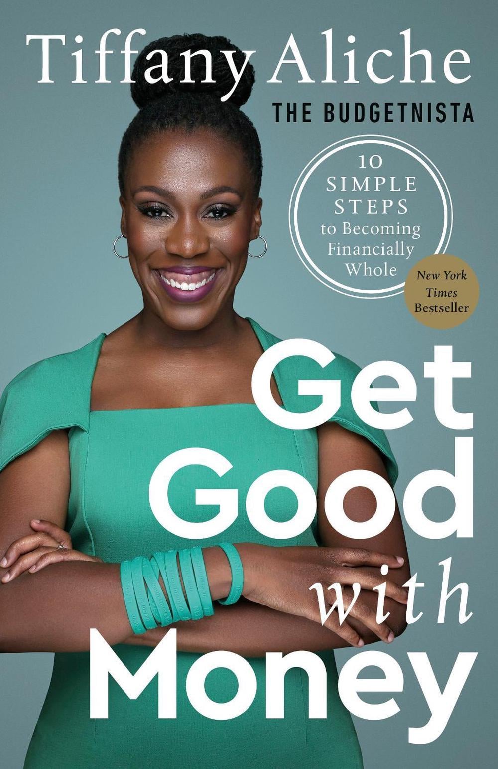 Get Good with Money by Tiffany the Budgetnista Aliche - ISBN: 9780593232767