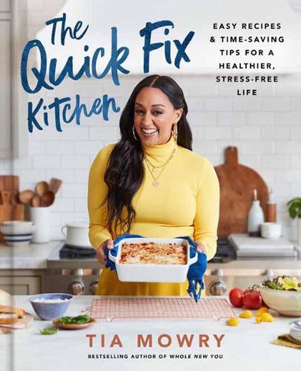 The Quick Fix Kitchen by Tia Mowry - ISBN: 9780593232828