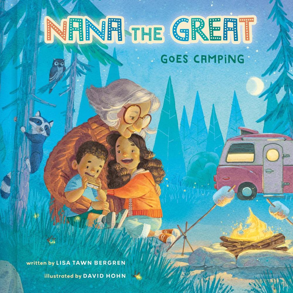 Nana the Great Goes Camping by Lisa Tawn Bergren - ISBN: 9780593232903