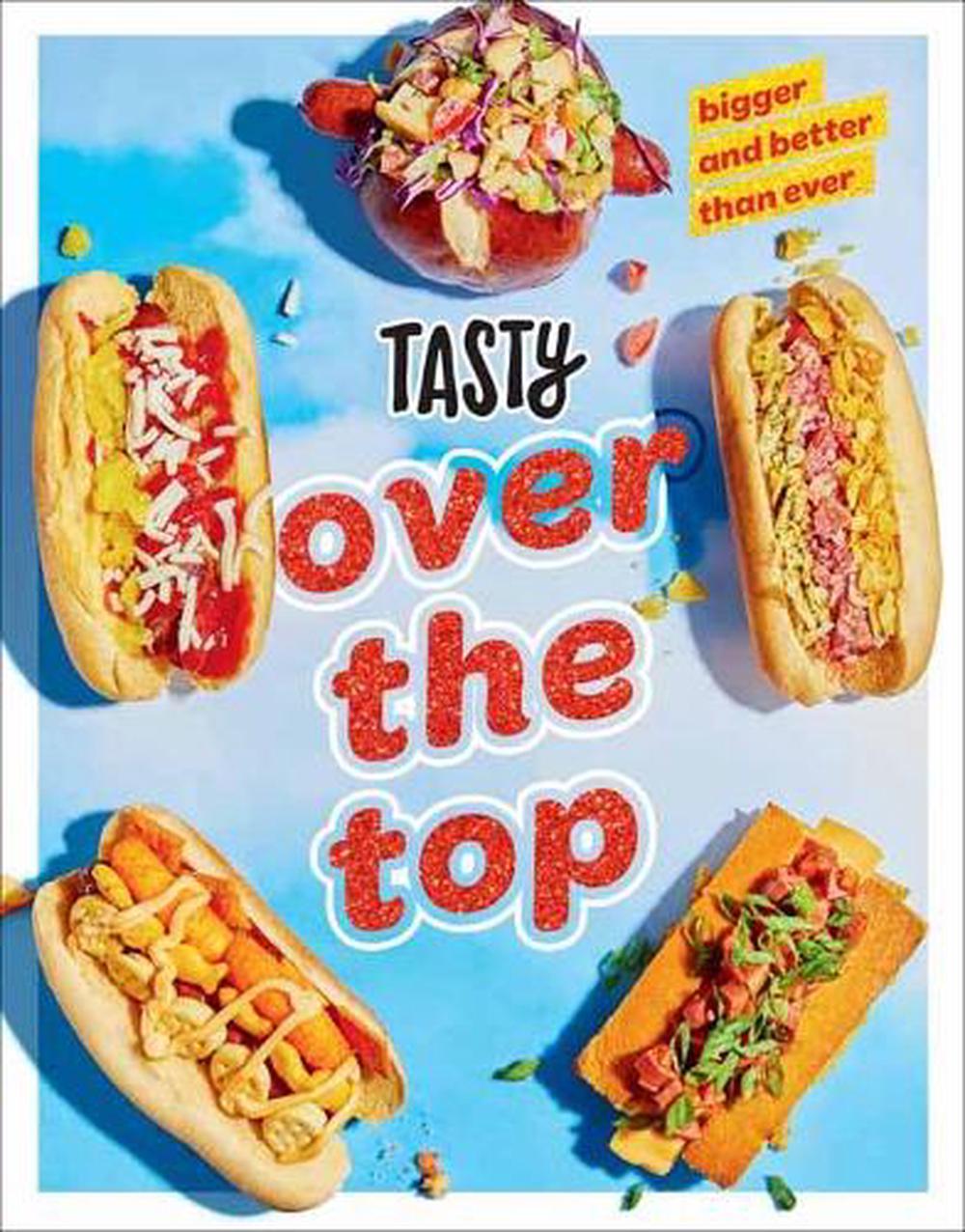 Tasty Over the Top by Tasty Tasty - ISBN: 9780593233474
