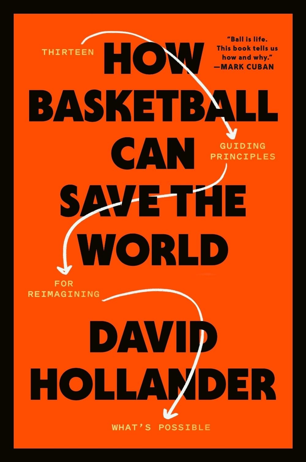 How Basketball Can Save the World by David Hollander - ISBN: 9780593234907