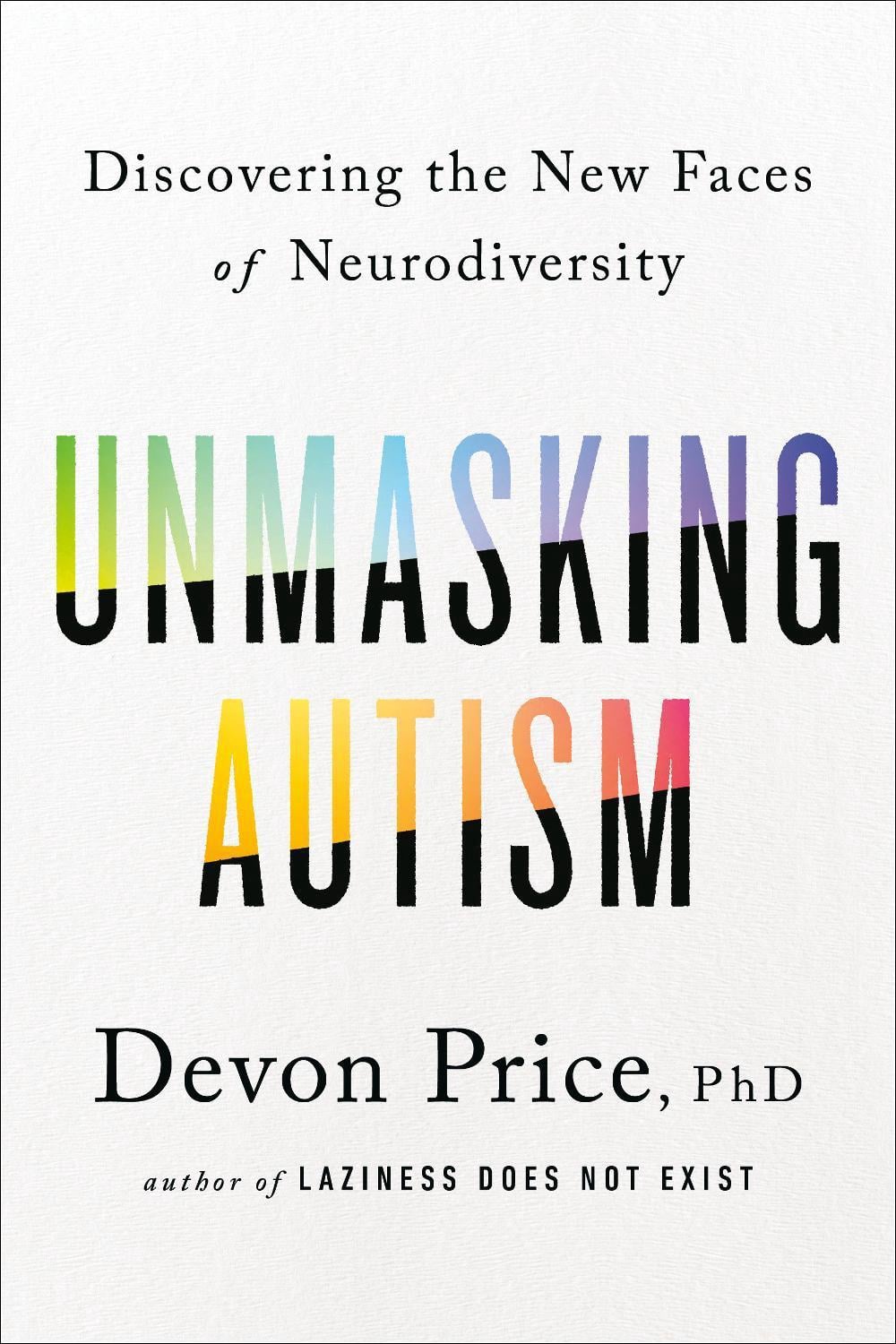 Unmasking Autism by Devon Price - ISBN: 9780593235232