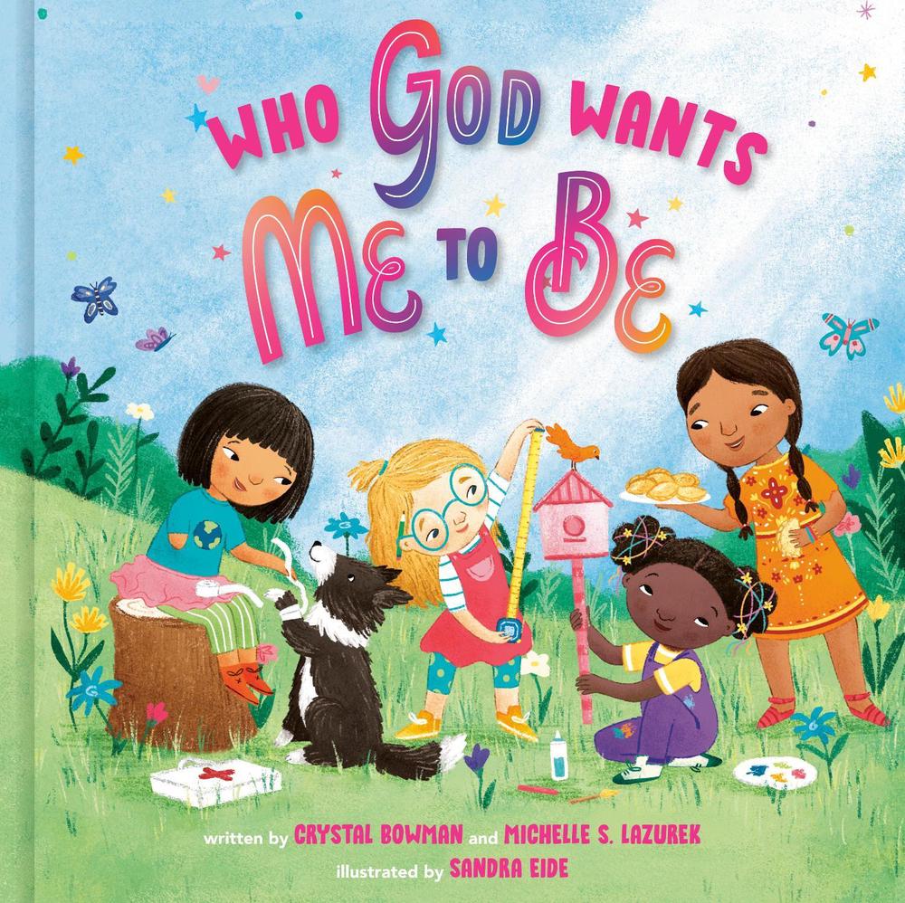 Who God Wants Me To Be by Crystal Bowman - ISBN: 9780593235751