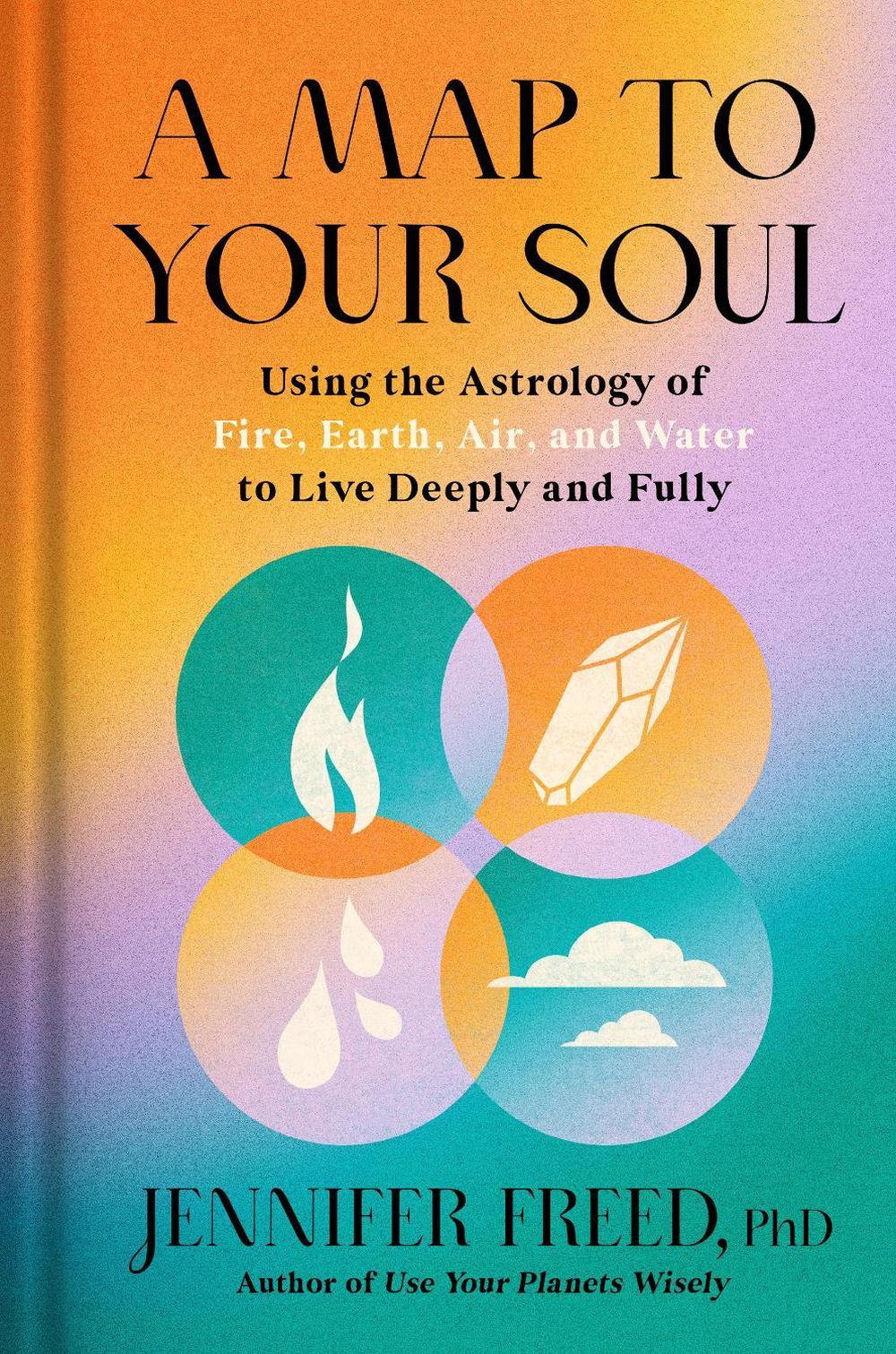 A Map to Your Soul by Jennifer Freed, PhD - ISBN: 9780593236154