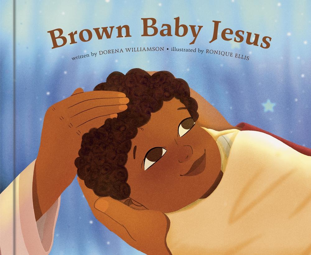 Brown Baby Jesus by Dorena Williamson - ISBN: 9780593236383