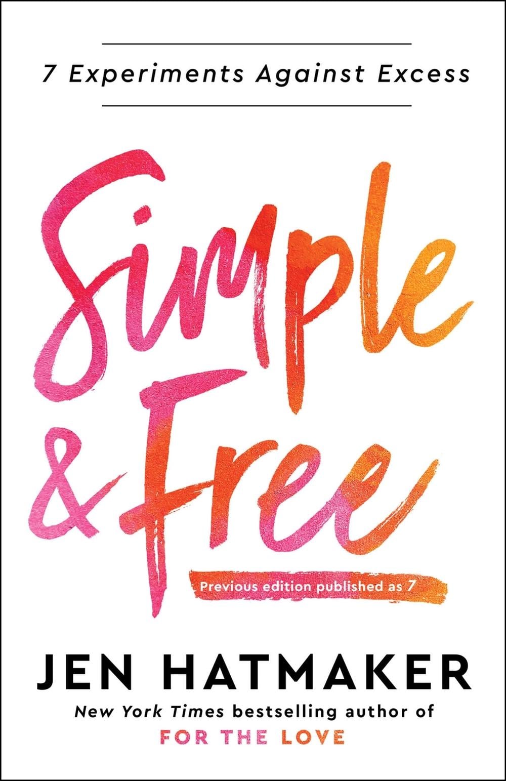 Simple and Free by Jen Hatmaker - ISBN: 9780593236789