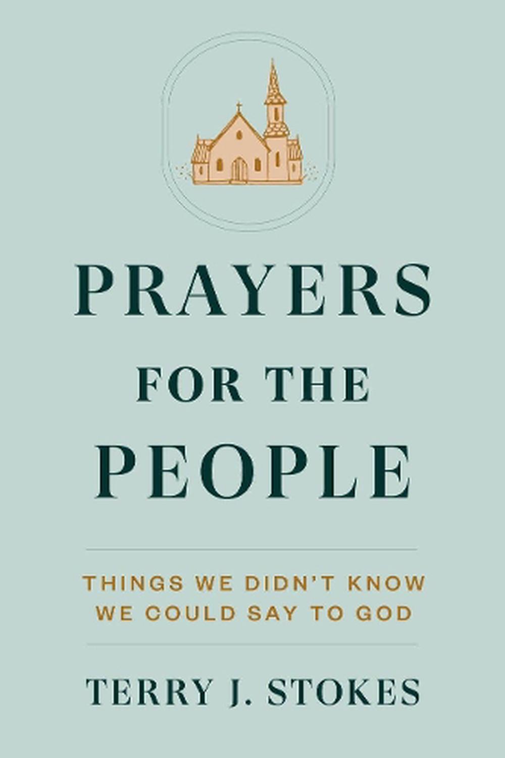 Prayers for the People: Things We Didn't Know We Could Say to God, 9780593239438