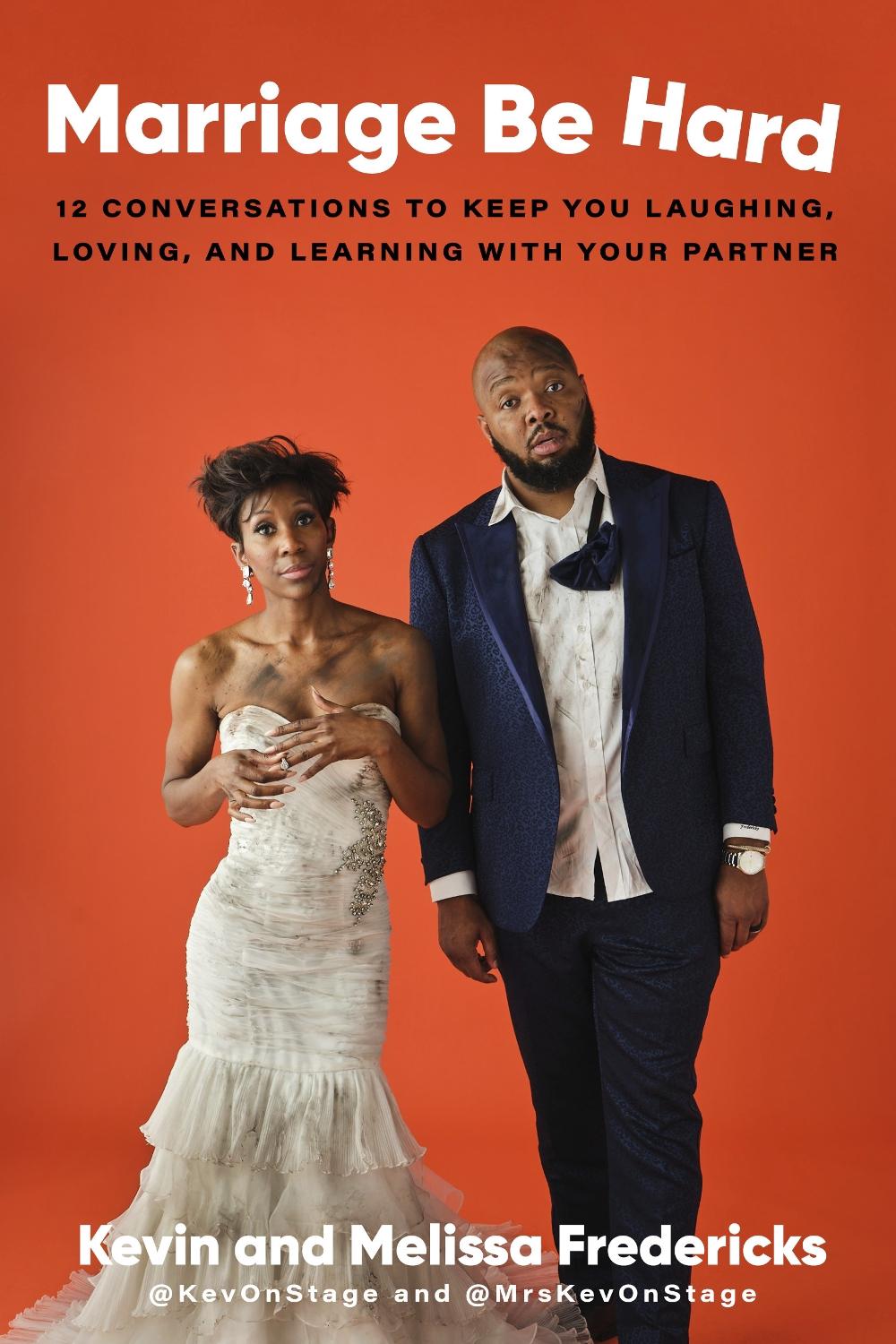 Marriage Be Hard by Kevin Fredericks - ISBN: 9780593240427