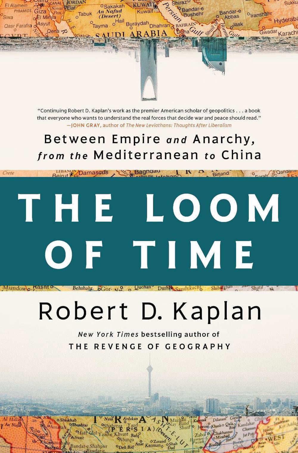 The Loom of Time by Robert D. Kaplan - ISBN: 9780593242797