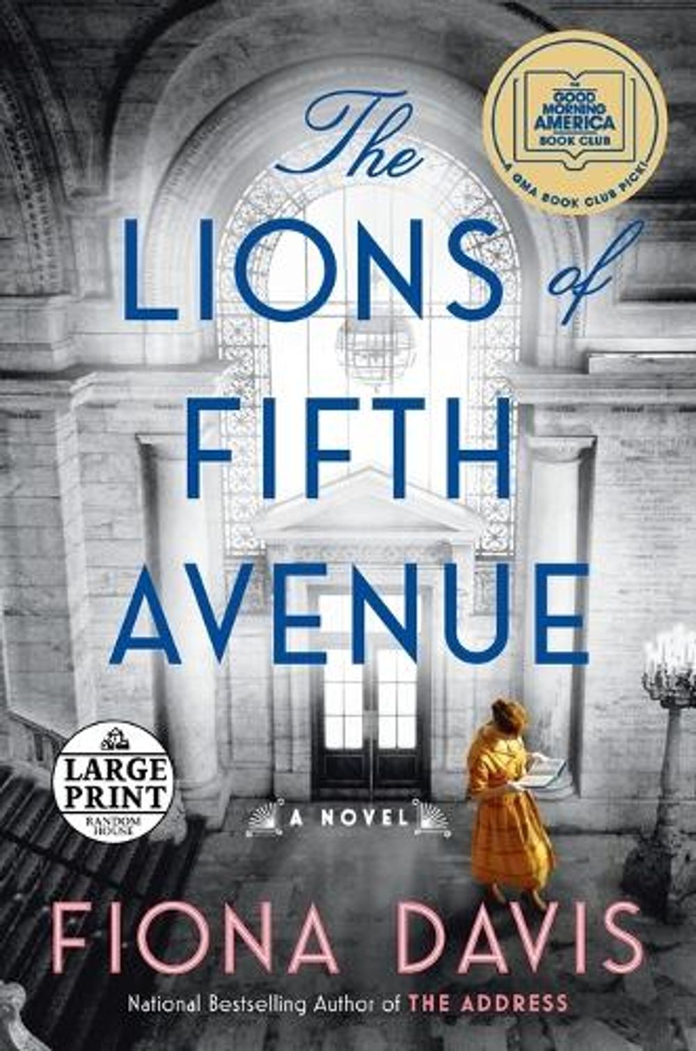 The Lions of Fifth Avenue: A GMA Book Club Pick by Fiona Davis - ISBN: 9780593285985