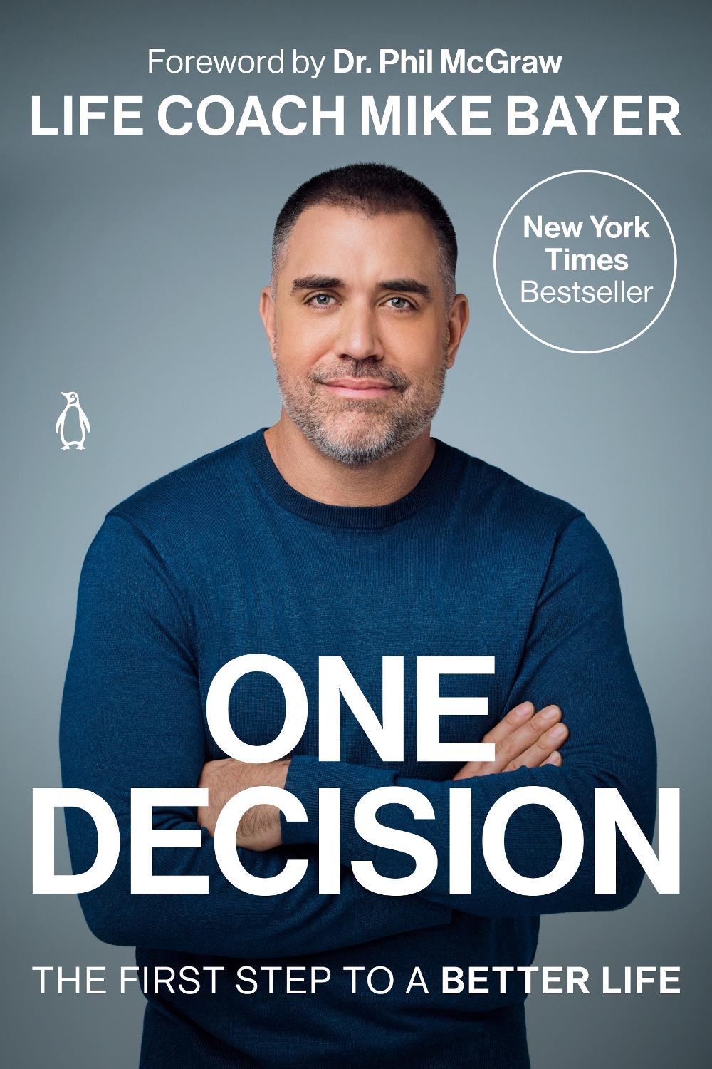One Decision by Mike Bayer - ISBN: 9780593296035