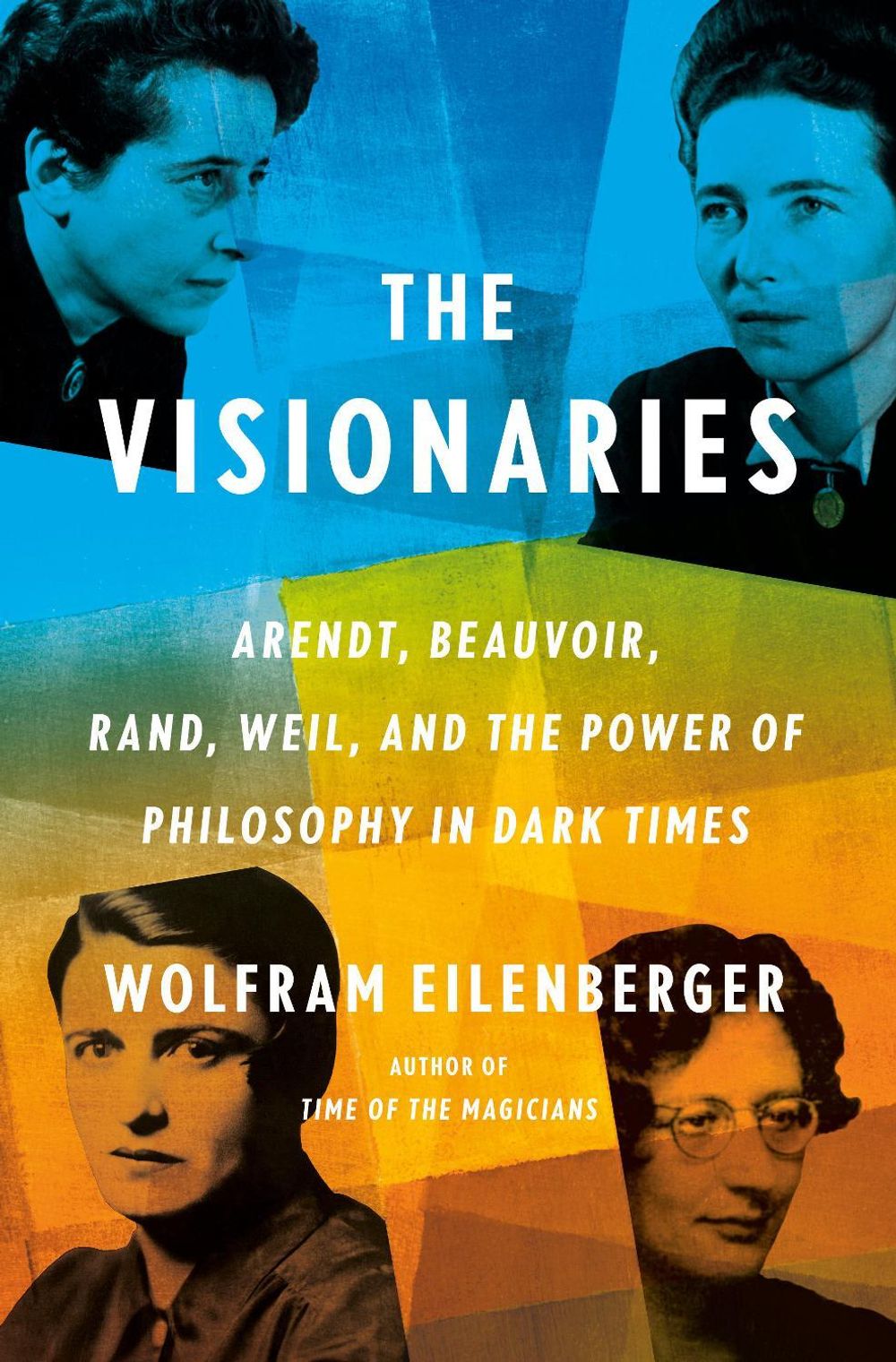 The Visionaries by Wolfram Eilenberger - ISBN: 9780593297452