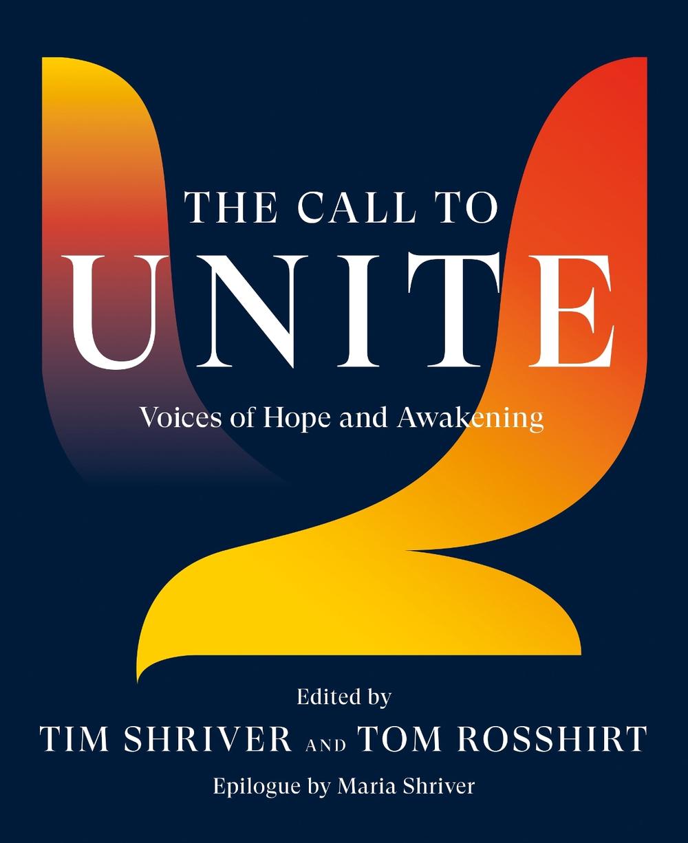 The Call to Unite by Tim Shriver - ISBN: 9780593298237