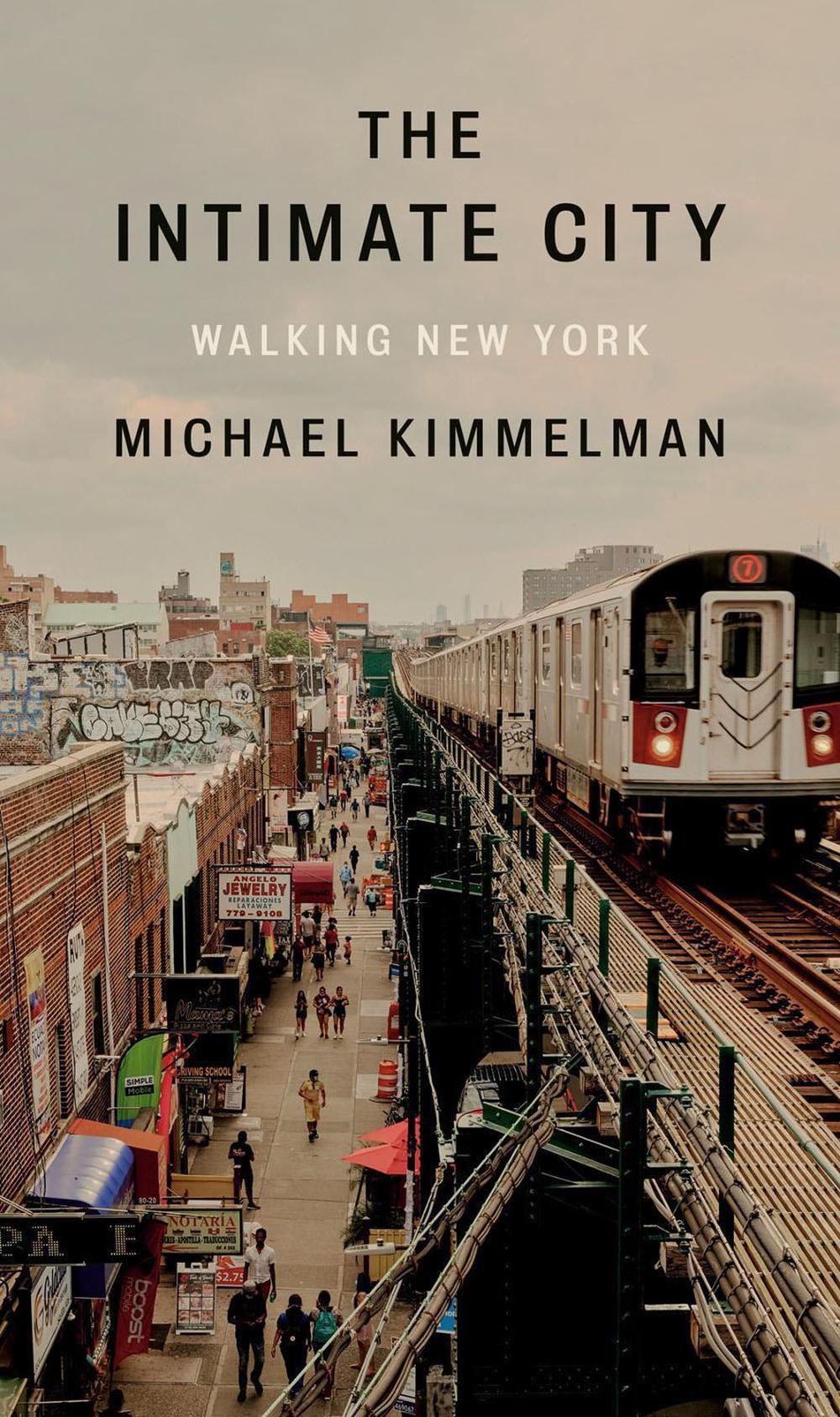 The Intimate City by Michael Kimmelman - ISBN: 9780593298411