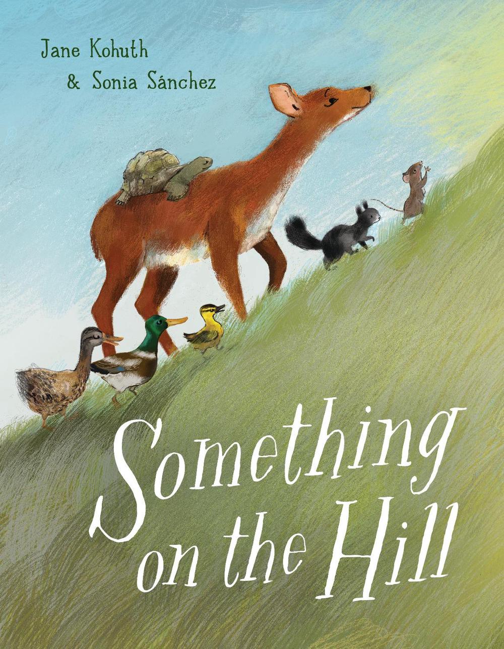 Something on the Hill by Jane Kohuth - ISBN: 9780593301074