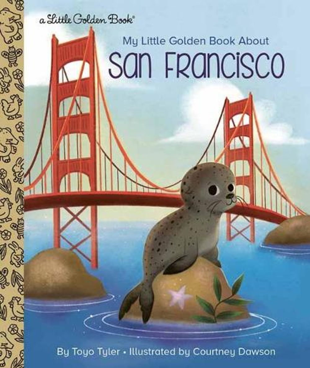 My Little Golden Book About San Francisco by Toyo Tyler - ISBN: 9780593301180