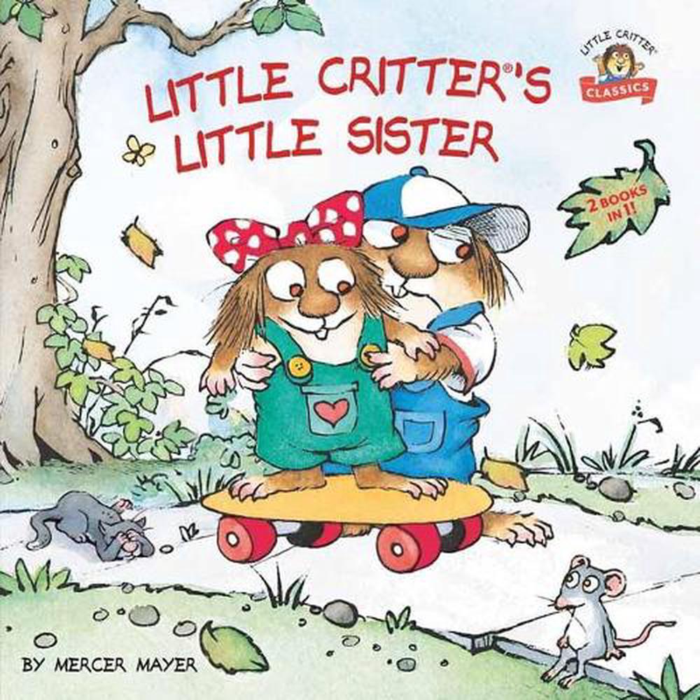 Little Critter's Little Sister! by Mercer Mayer - ISBN: 9780593302033