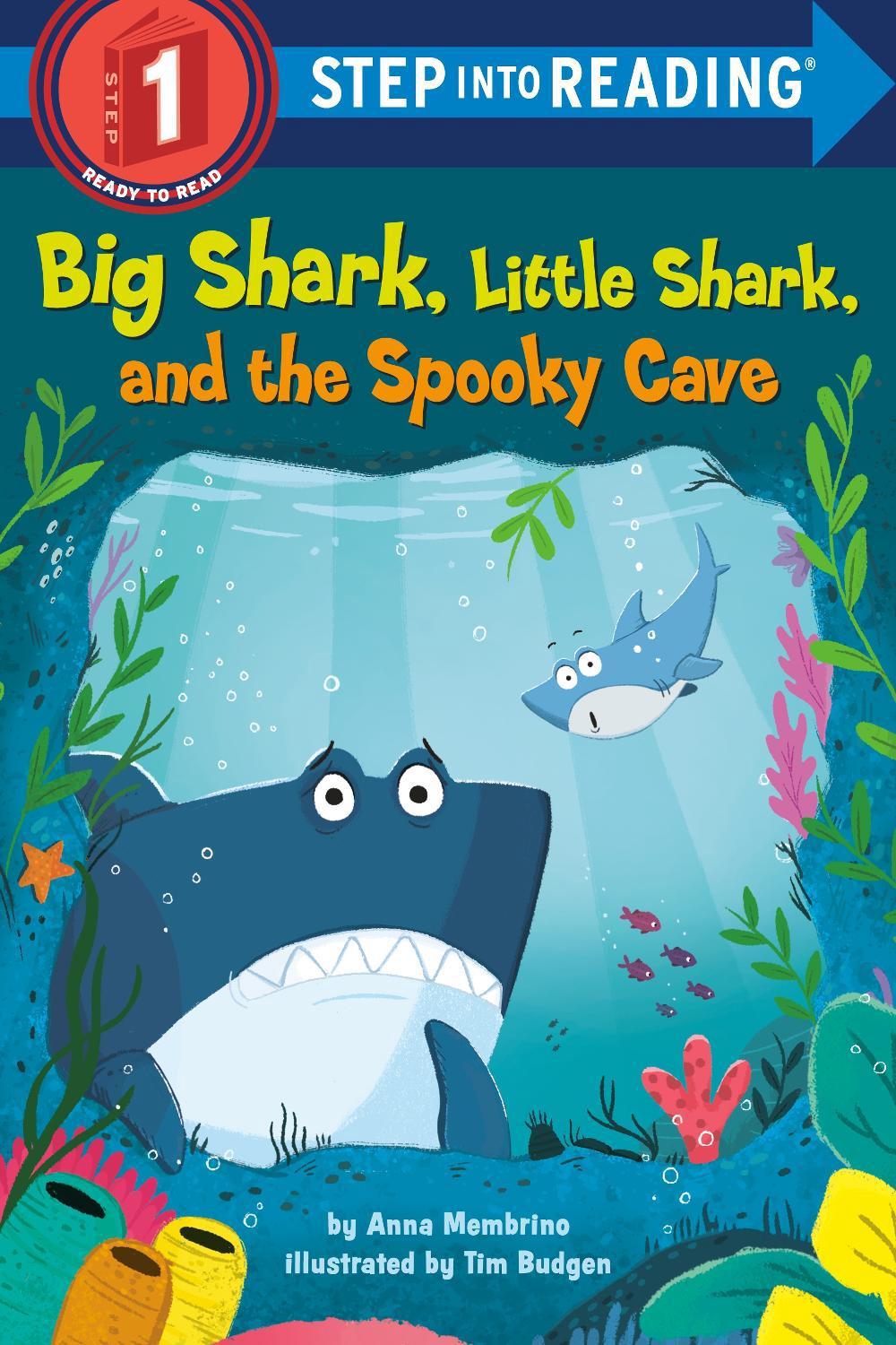 Big Shark, Little Shark, and the Spooky Cave by Anna Membrino - ISBN: 9780593302071