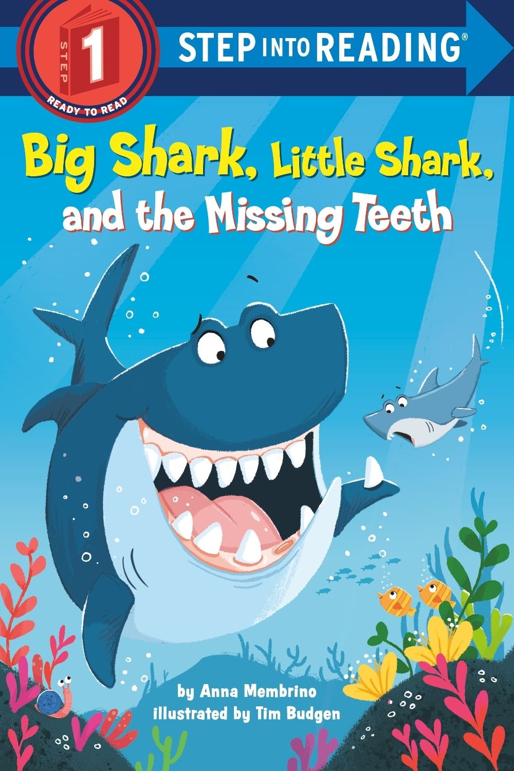 Big Shark, Little Shark, and the Missing Teeth by Anna Membrino - ISBN: 9780593302101