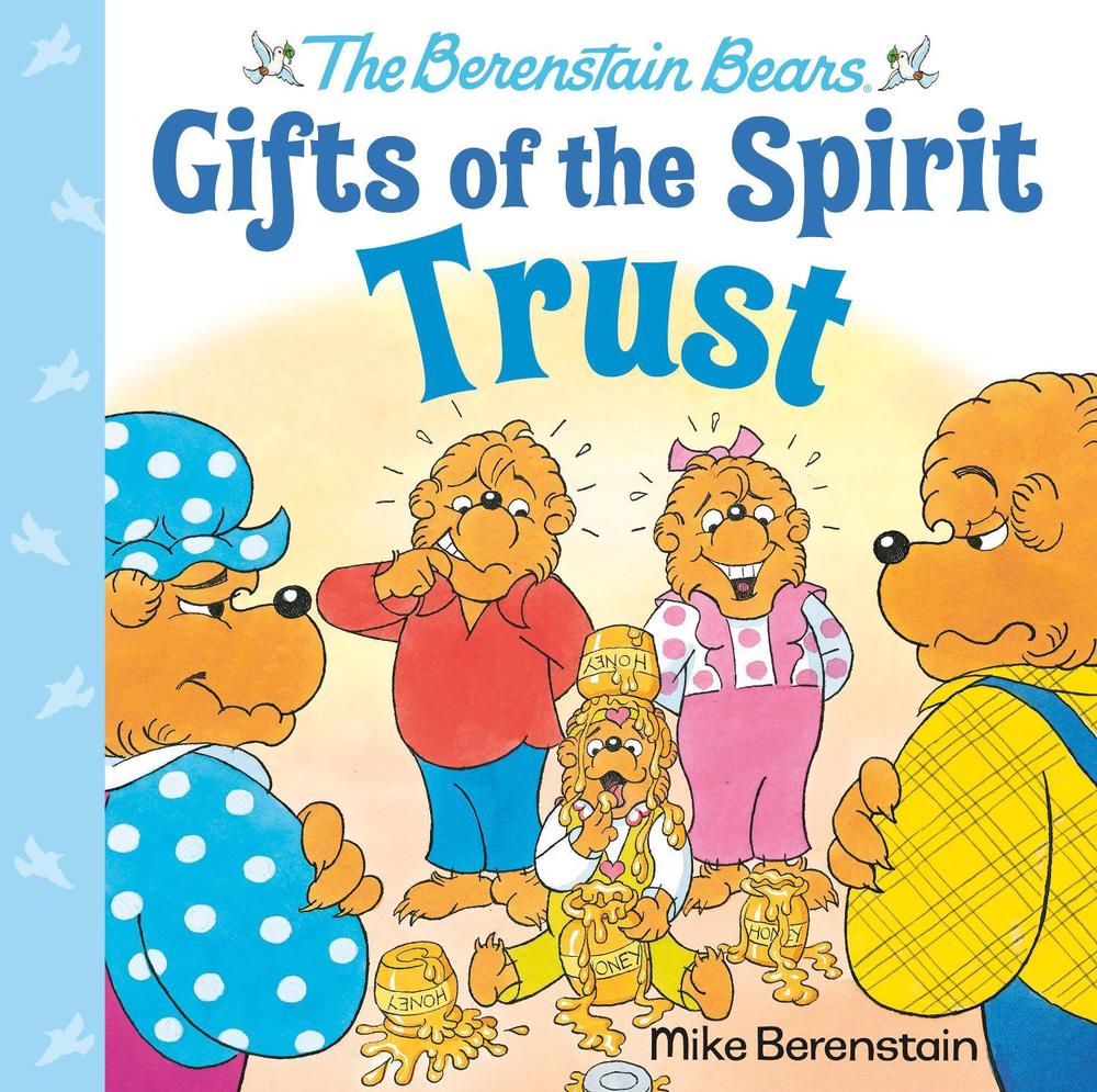 Trust (Berenstain Bears Gifts of the Spirit) by Mike Berenstain - ISBN: 9780593302422