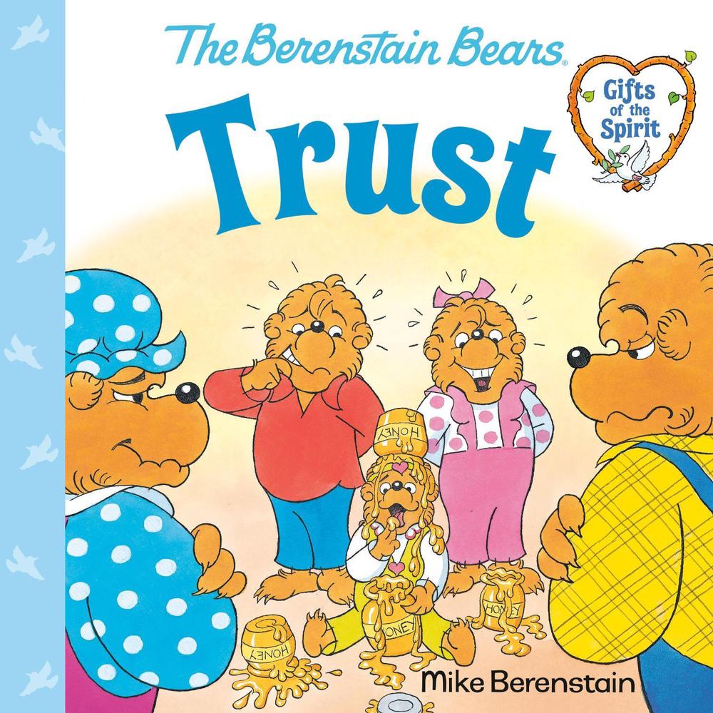Trust (Berenstain Bears Gifts of the Spirit) by Mike Berenstain - ISBN: 9780593302439