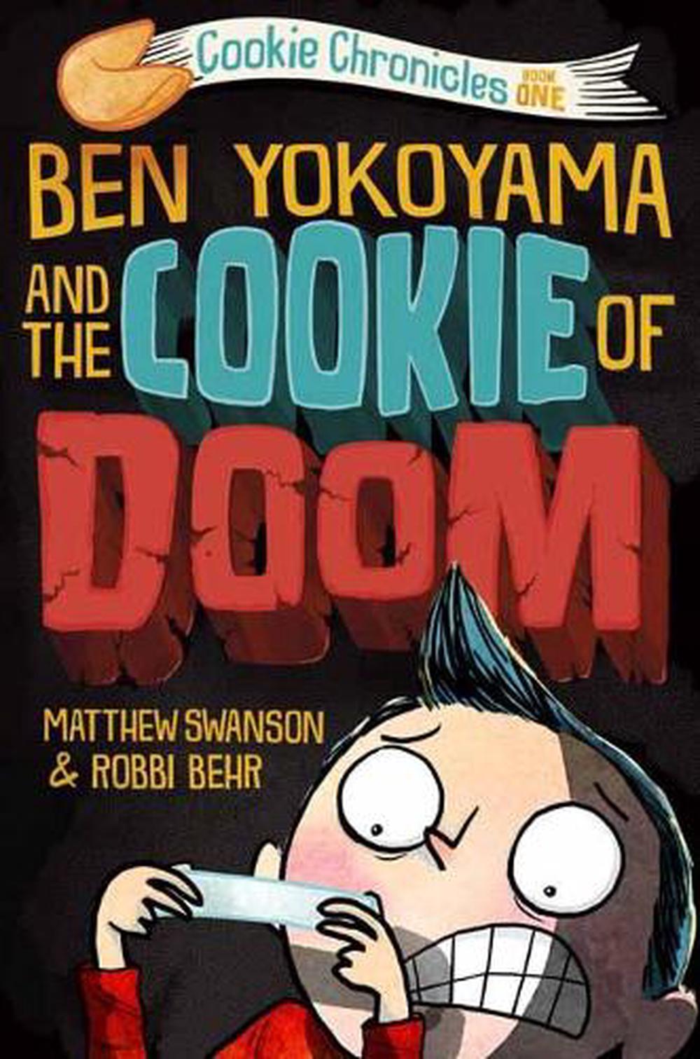 Ben Yokoyama and the Cookie of Doom by Matthew Swanson - ISBN: 9780593302750