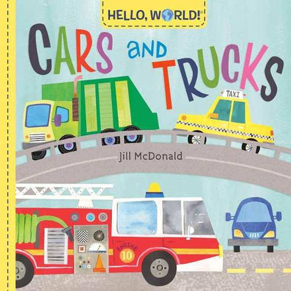 Hello, World! Cars and Trucks by Jill McDonald - ISBN: 9780593303832