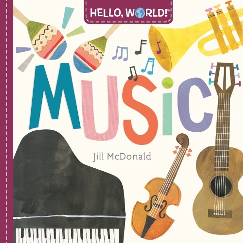 Hello, World! Music by Jill McDonald - ISBN: 9780593303856