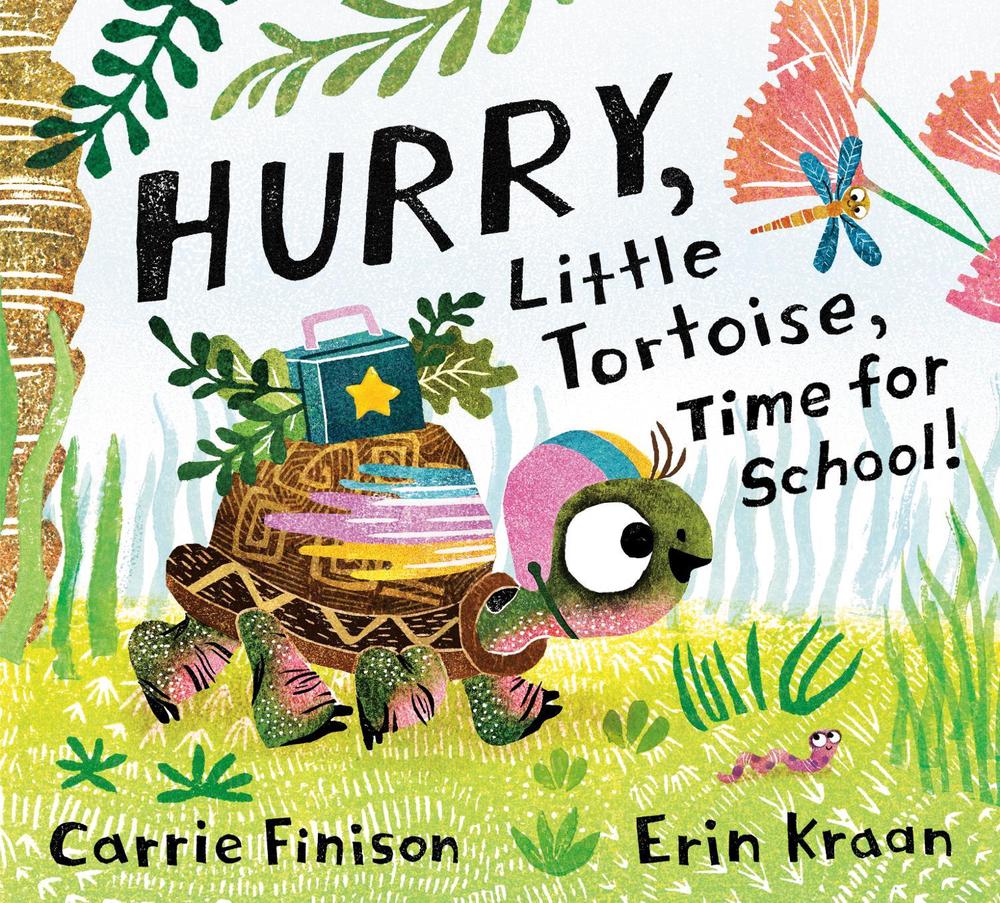 Hurry, Little Tortoise, Time for School! by Carrie Finison - ISBN: 9780593305669