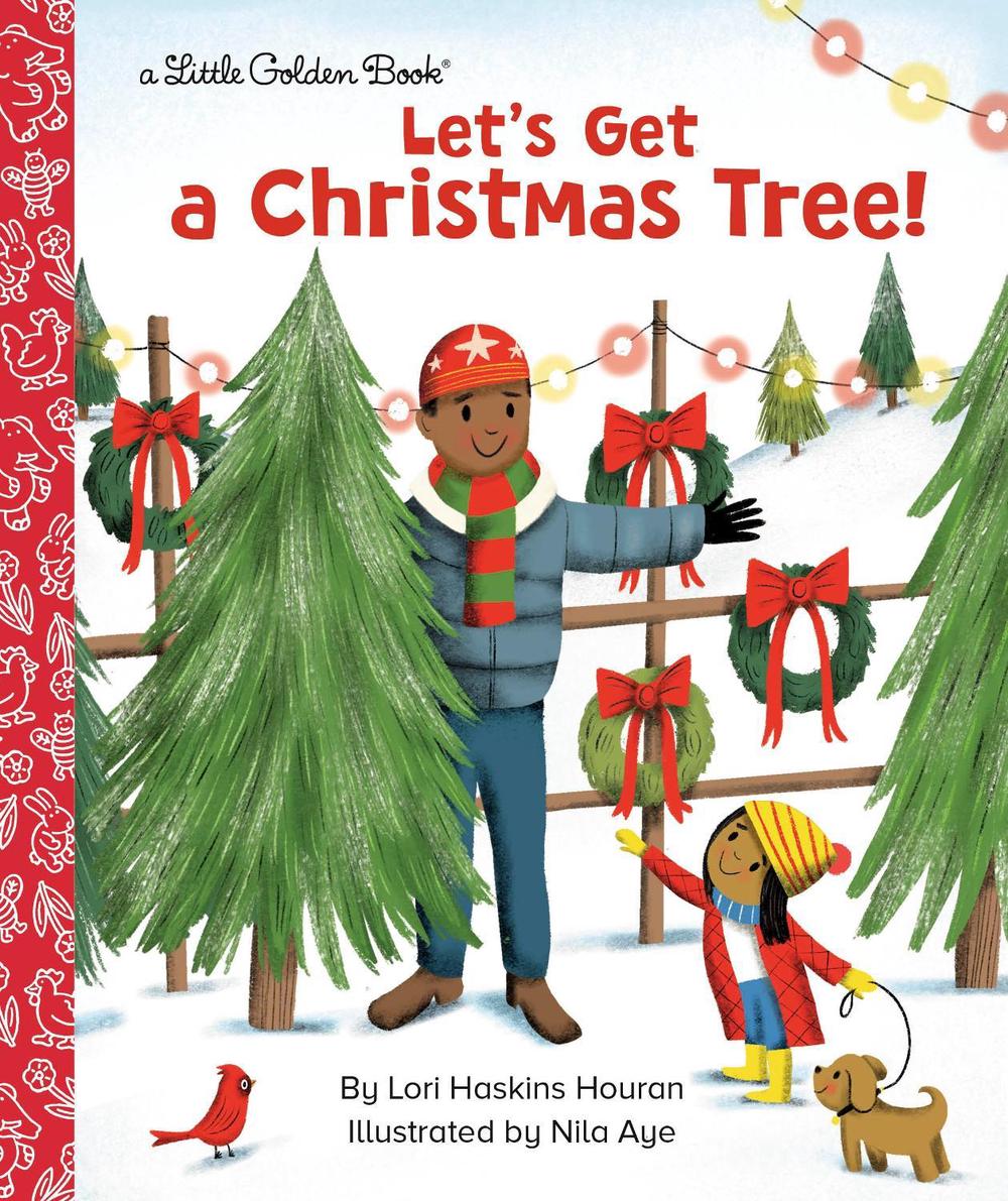 Let's Get a Christmas Tree! by Lori Haskins Houran - ISBN: 9780593306536