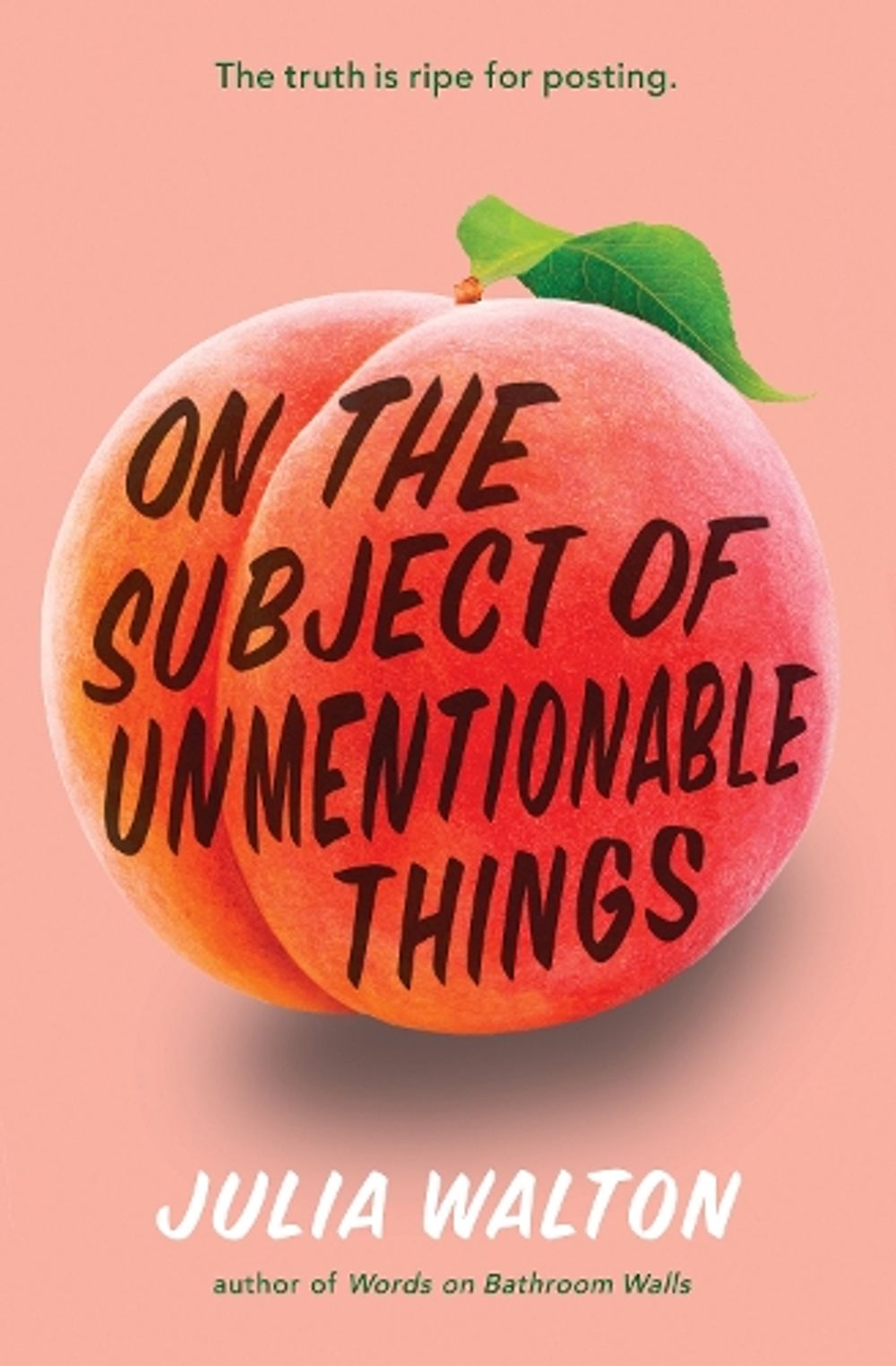 On the Subject of Unmentionable Things by Julia Walton - ISBN: 9780593310601