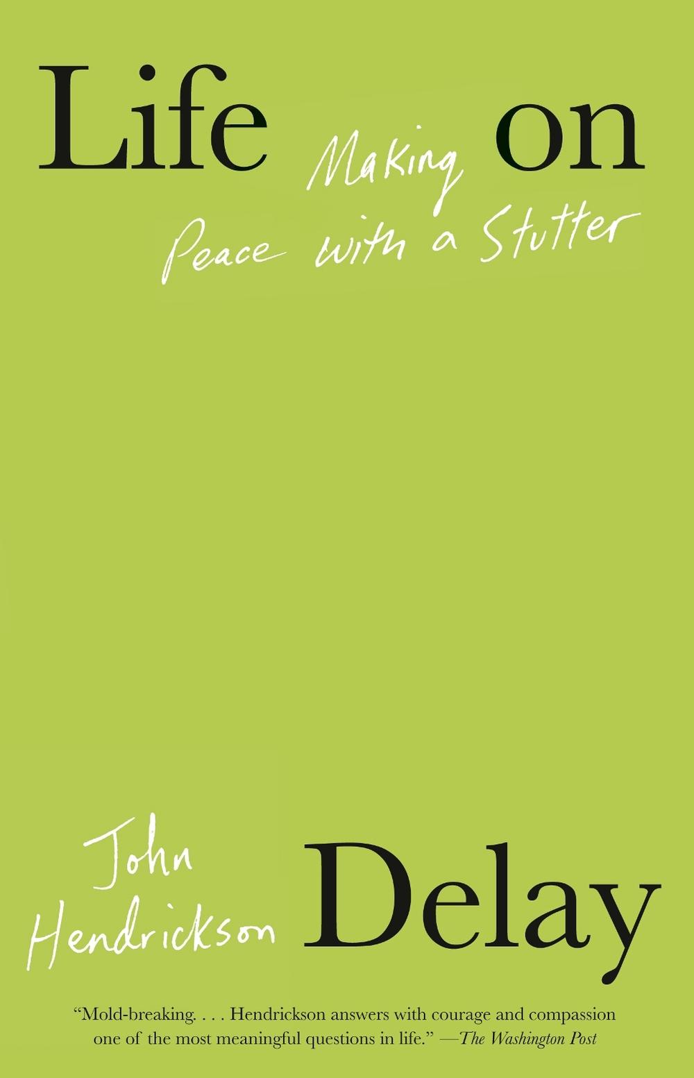 Life on Delay by John Hendrickson - ISBN: 9780593312834