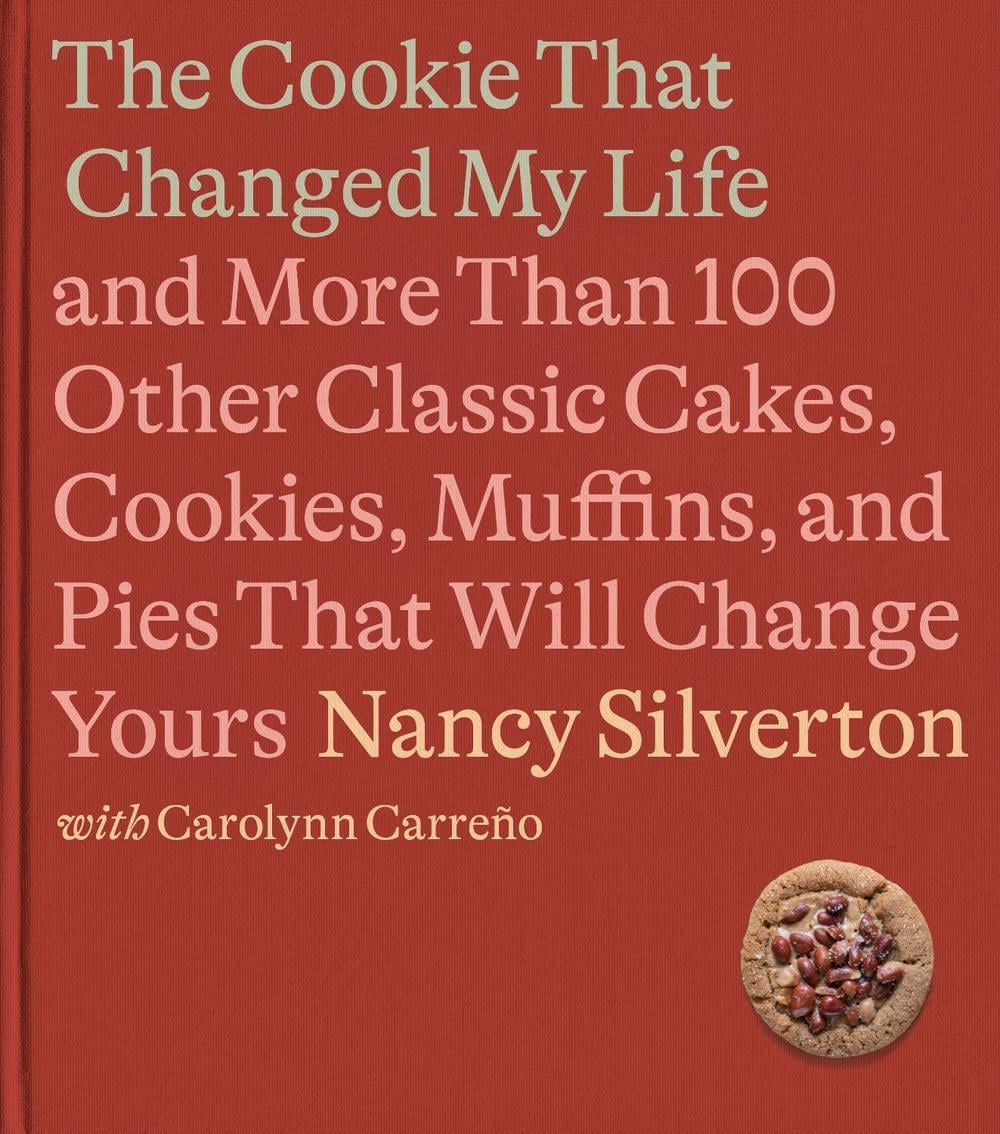 The Cookie That Changed My Life by Nancy Silverton - ISBN: 9780593321669