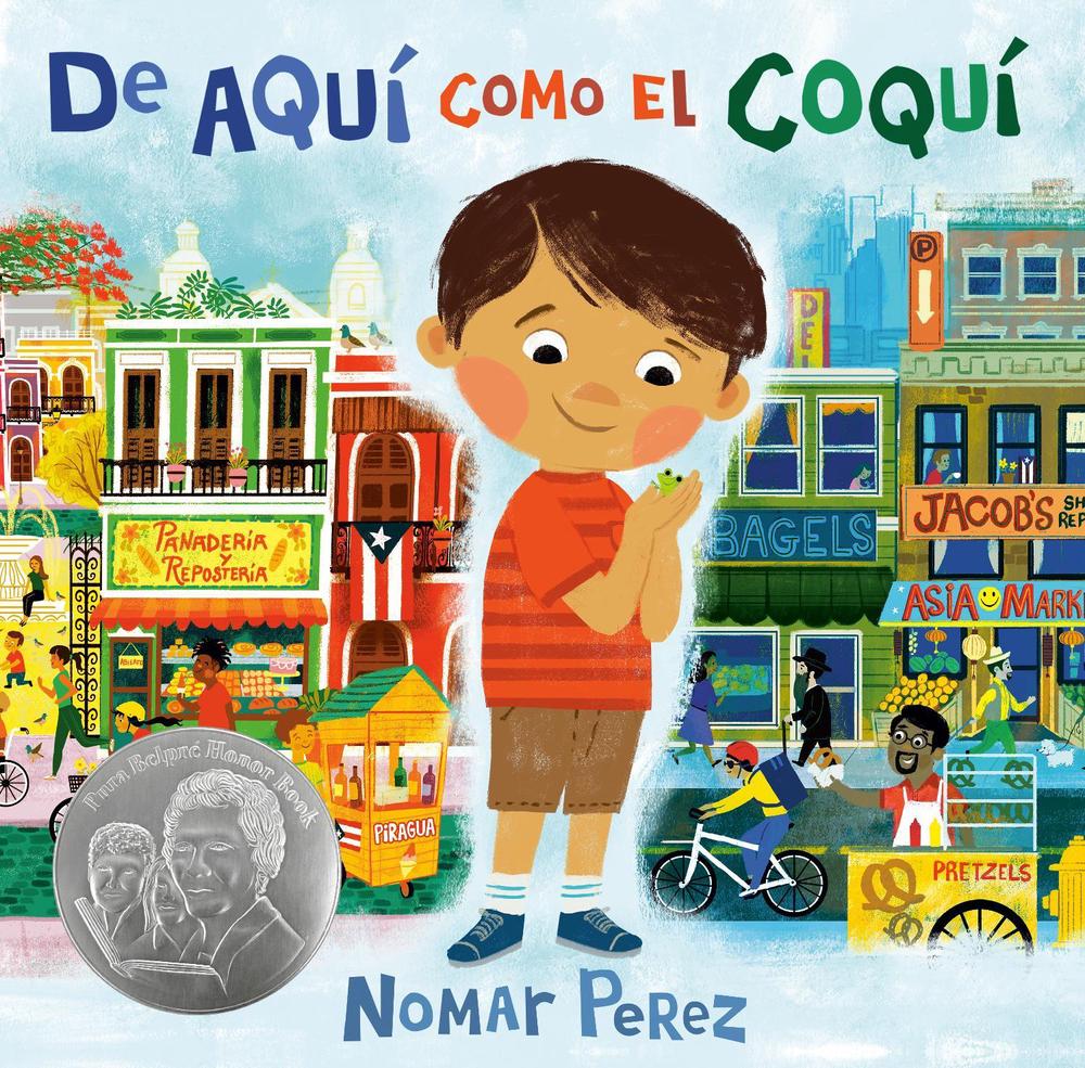 De aquí como el coquí by Nomar Perez - ISBN: 9780593324073