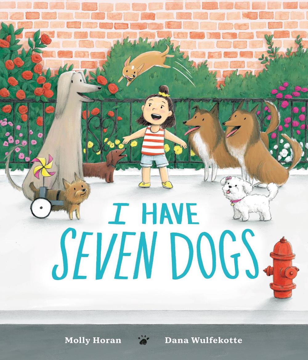 I Have Seven Dogs by Molly Horan - ISBN: 9780593324356