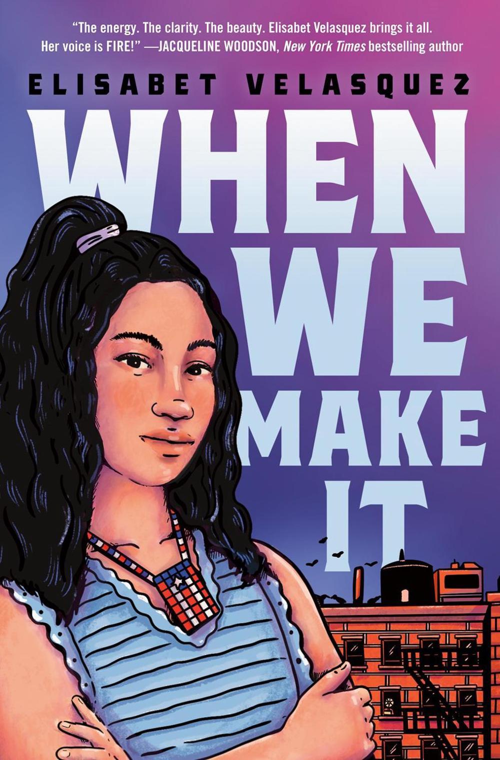 When We Make It by Elisabet Velasquez - ISBN: 9780593324486