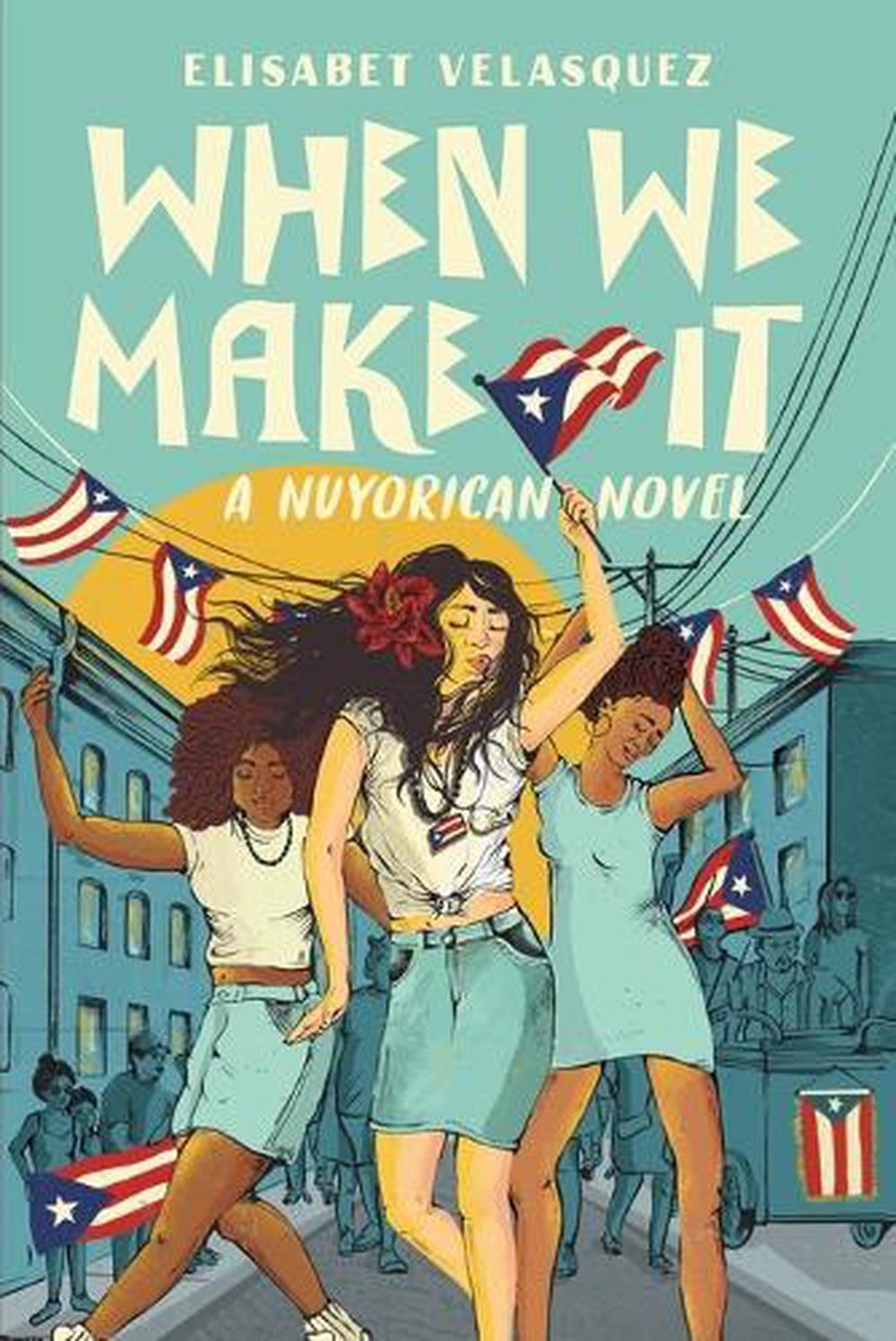When We Make It by Elisabet Velasquez - ISBN: 9780593324509