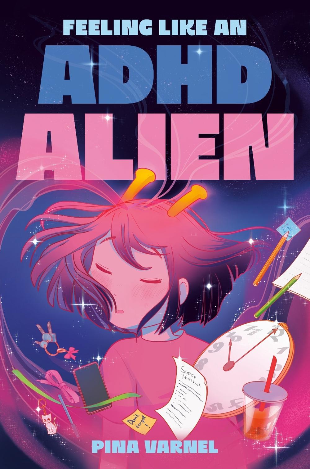 Feeling Like an ADHD Alien: A Graphic Novel by Pina Varnel - ISBN: 9780593325551