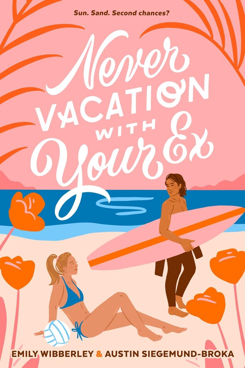Never Vacation with Your Ex by Emily Wibberley - ISBN: 9780593326916