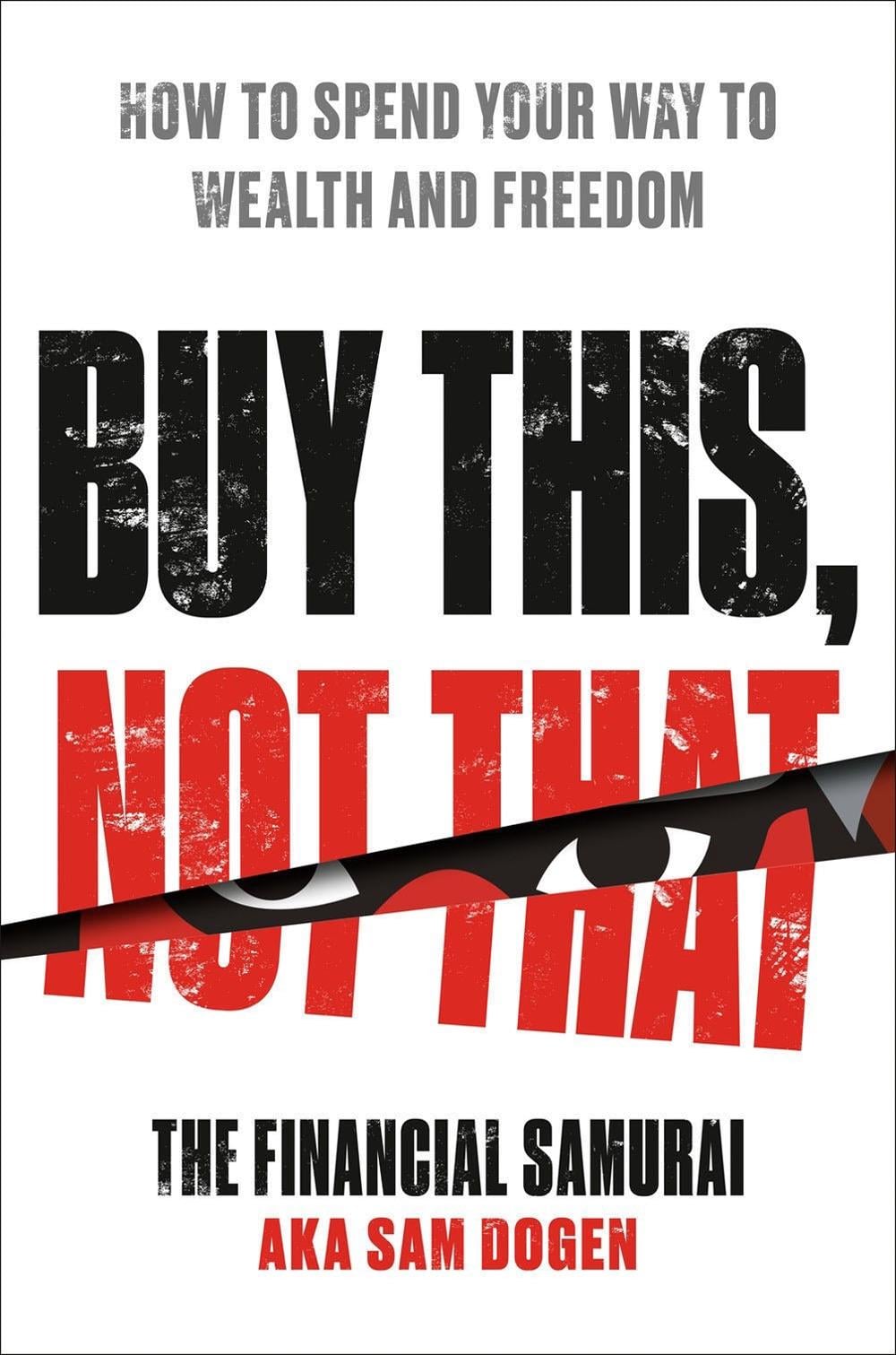 Buy This, Not That by Sam Dogen - ISBN: 9780593328774