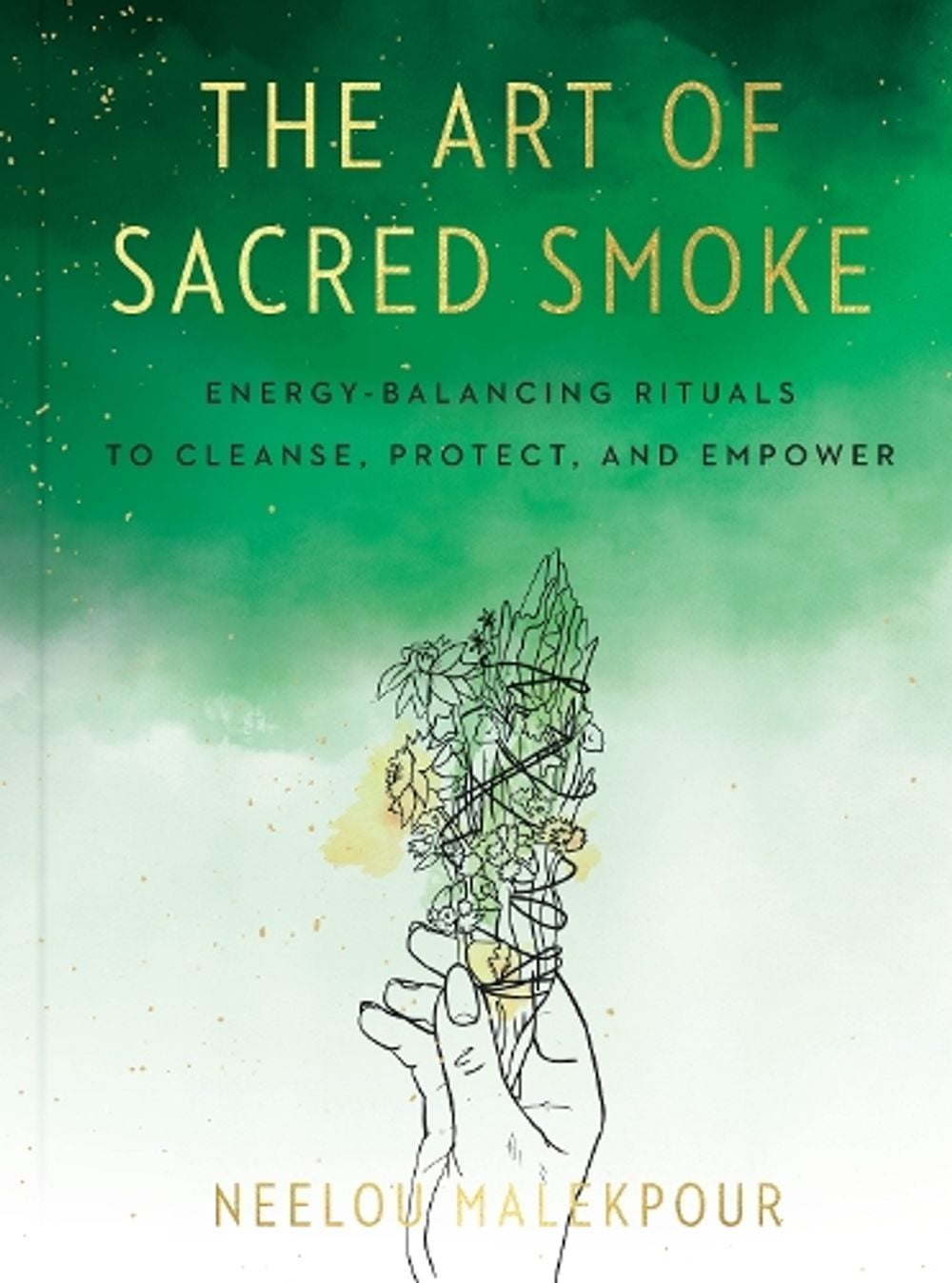 The Art of Sacred Smoke by Neelou Malekpour - ISBN: 9780593329450
