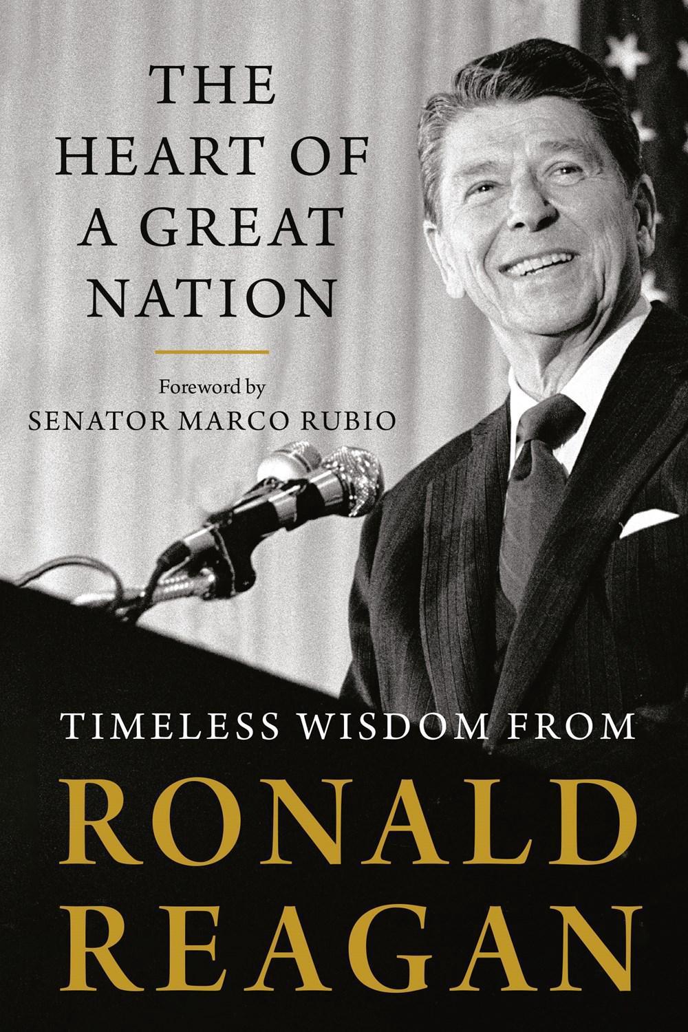 The Heart of a Great Nation by Ronald Reagan - ISBN: 9780593329757