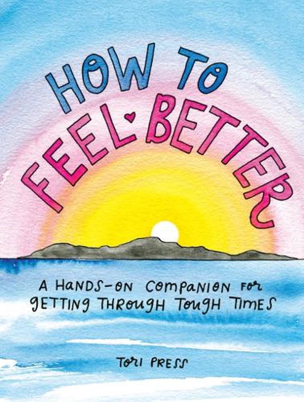 How to Feel Better by Tori Press - ISBN: 9780593330401