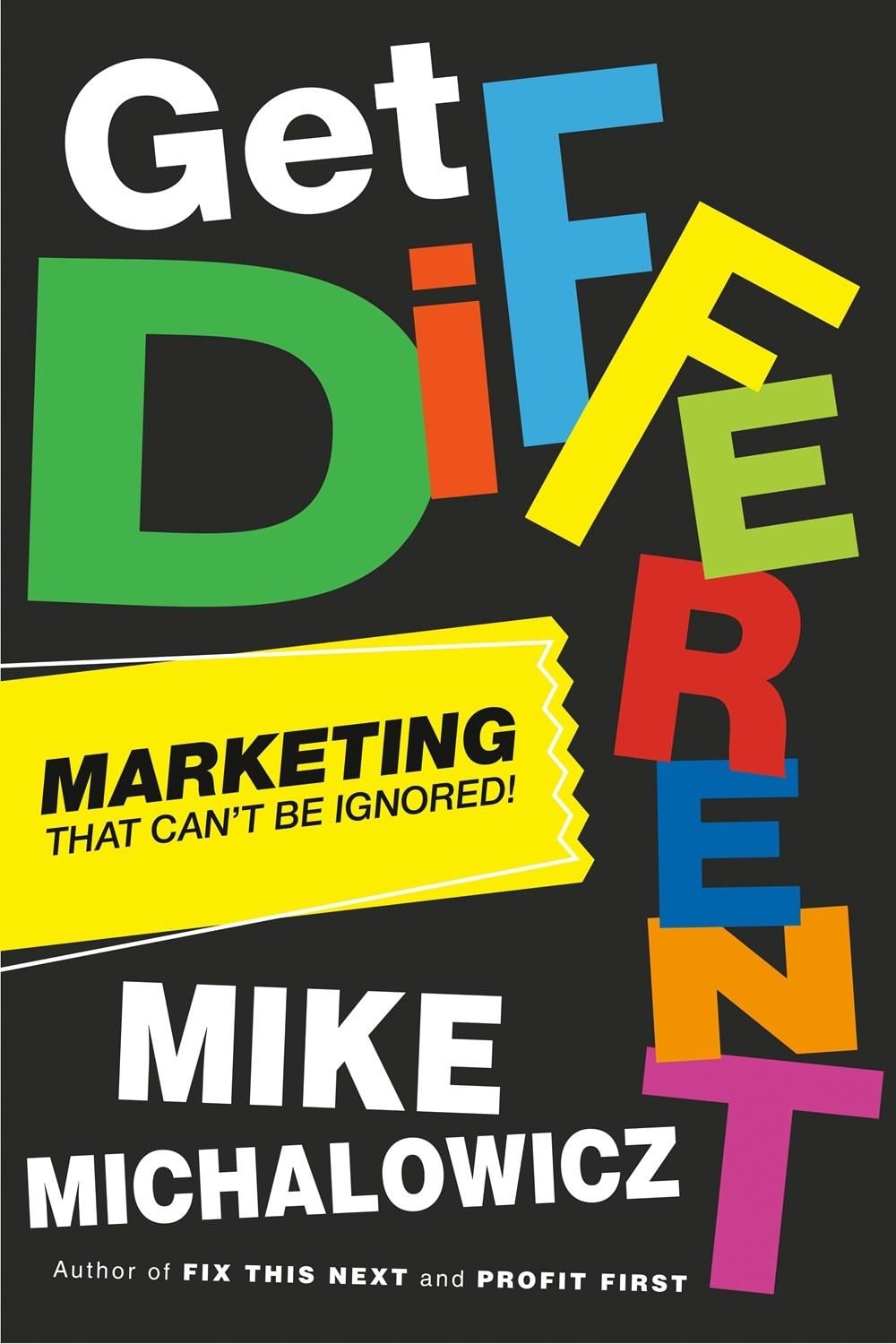Get Different by Mike Michalowicz - ISBN: 9780593330630