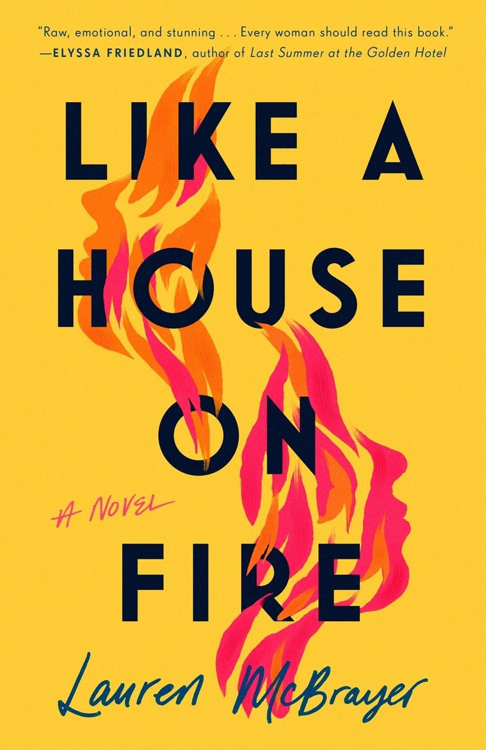 Like a House on Fire by Lauren Mcbrayer - ISBN: 9780593331842